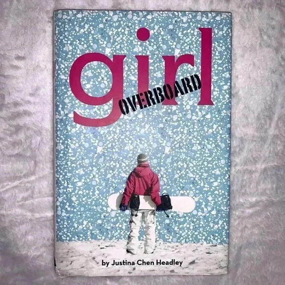 Girl Overboard Hardcover – January 1, 2008 by Justina Chen Headley (Author) - Picture 5 of 7